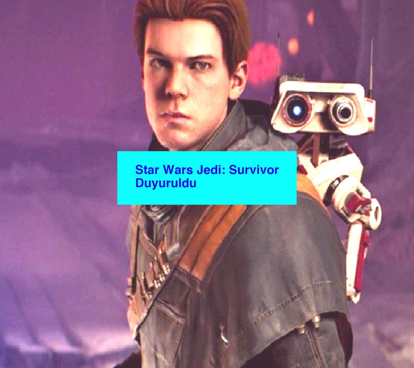 Star Wars Jedi: Survivor Duyuruldu