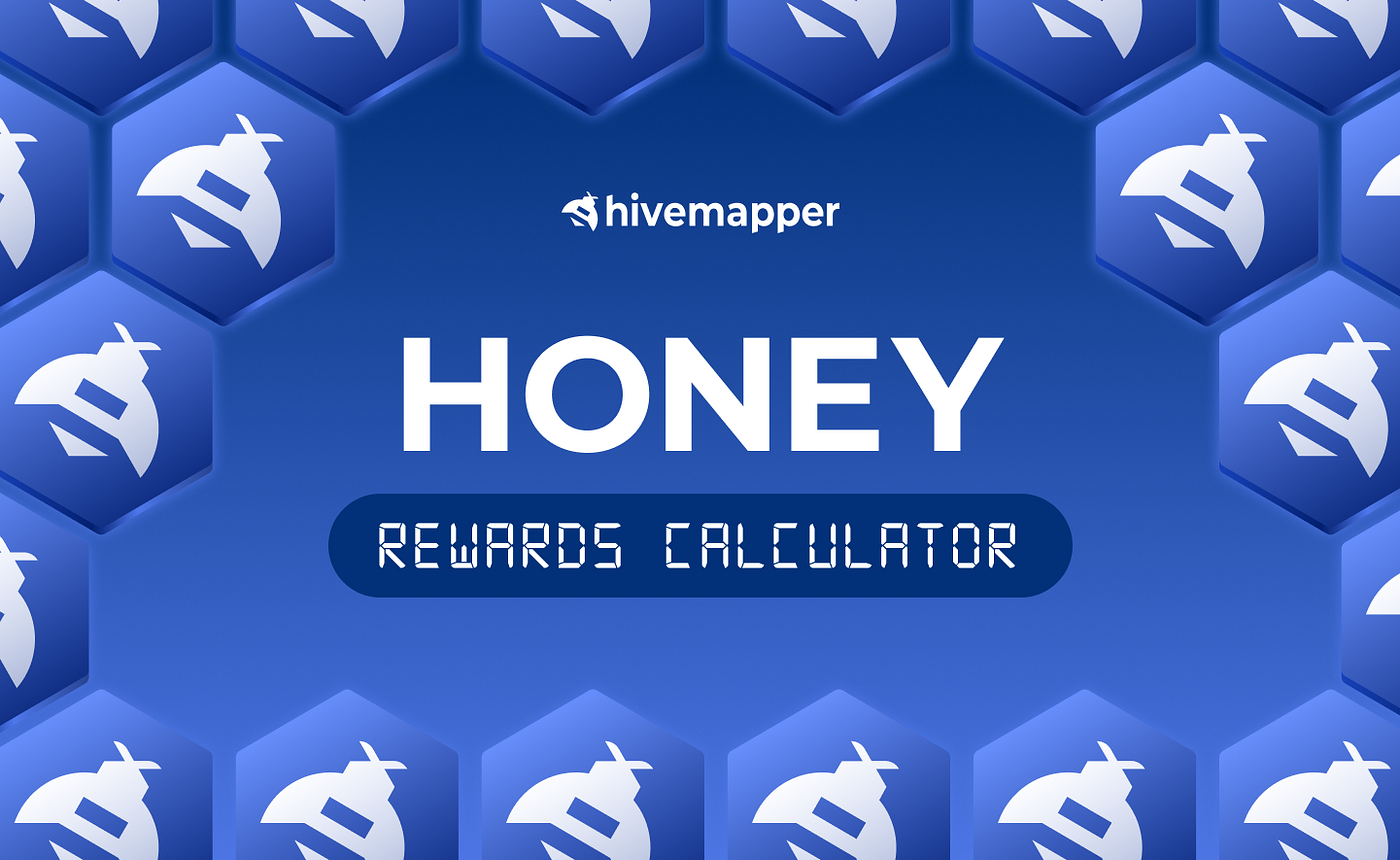 Show me the HONEY: Introducing the HONEY Rewards Calculator | by Hivemapper  Network | Medium