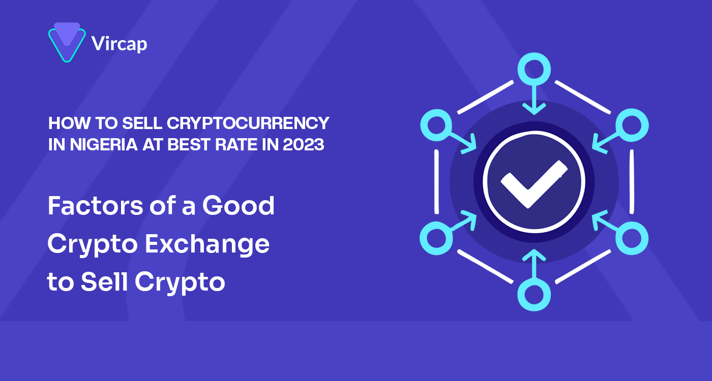 How To Sell Crypto In Nigeria At Best Rates in 2023 | by Vircap  Technologies | Medium