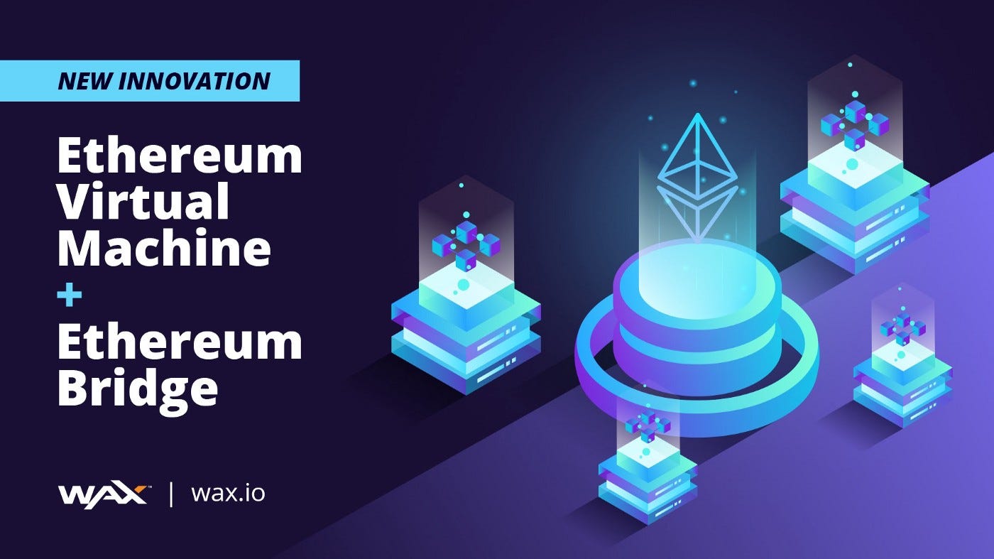WAX에 EVM과 ETH 브릿지가 도입됩니다!. WAX는 이더리움과의 호환성을 위한 새로운 기회를 제공하면서 범위를… | by  NEOPLY | NEOPLY | Medium
