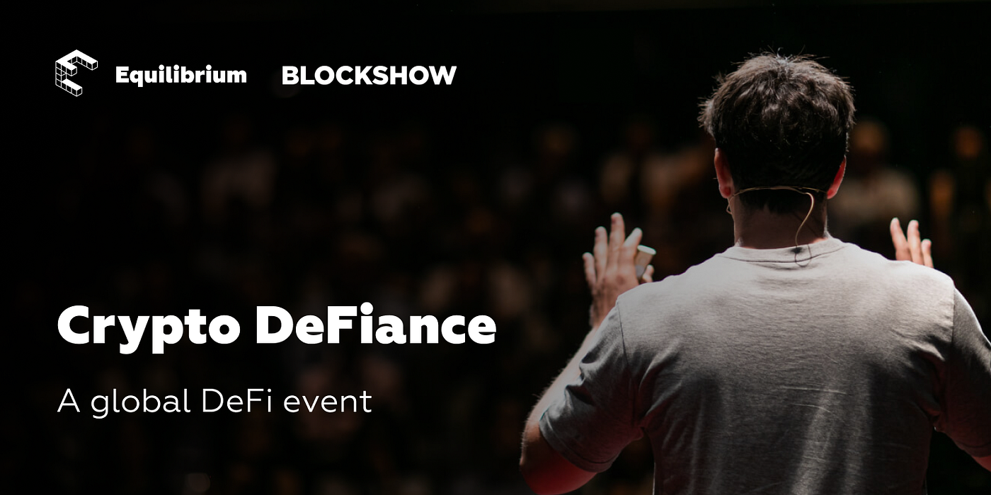 Equilibrium Is Hosting Crypto DeFiance During BlockShow Asia 2019 | by  Equilibrium | Equilibrium | Medium