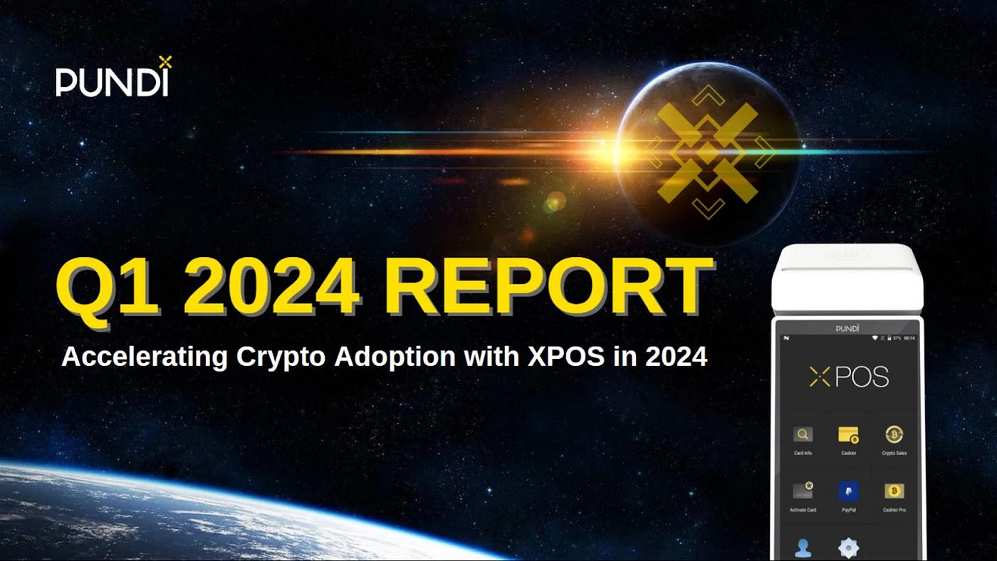 Q1 2024 Progress Report. In this report, we covered the… | by Pundi X  (writers) | Pundi X | Medium