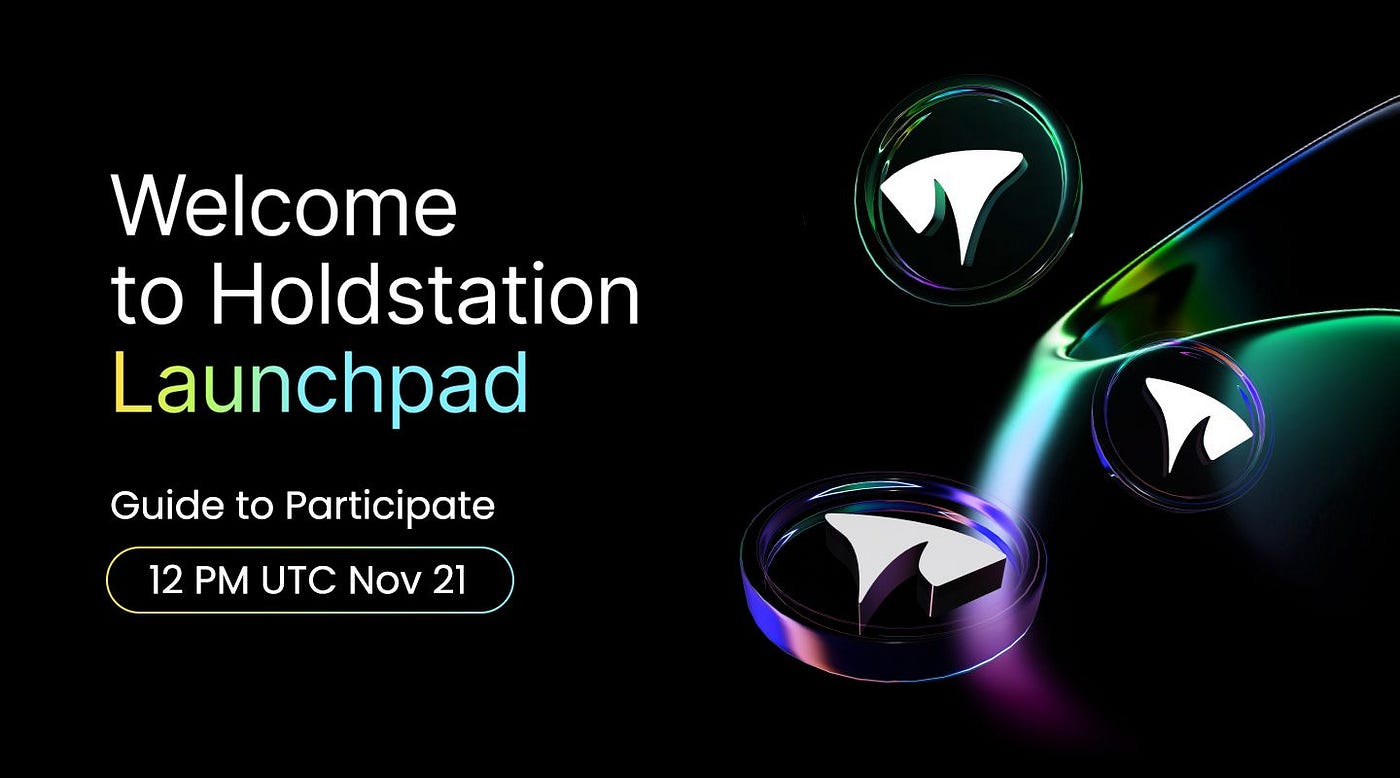 Holdstation Launchpad 101: Guide to Participate | by Holdstation - Account  Abstraction Wallet | Medium