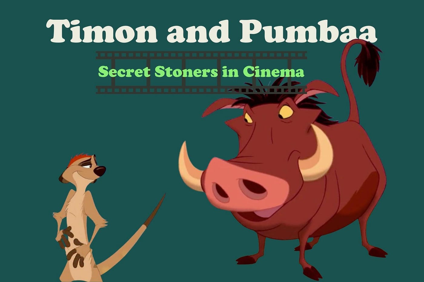 Timon and Pumbaa: Secret Stoners in Cinema | by Adam Adman | Beaches and  Weed | Medium