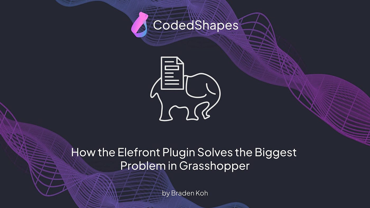 How the Elefront Plugin Solves the Biggest Problem in Grasshopper