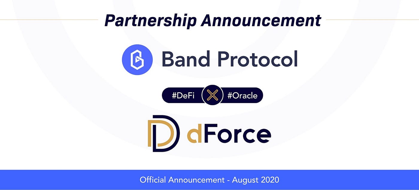 dForce Strategically Partners & Integrates Band Protocol Decentralized Price  Oracles To Secure Unified DeFi Network | by Kevin Lu | Band Protocol |  Medium