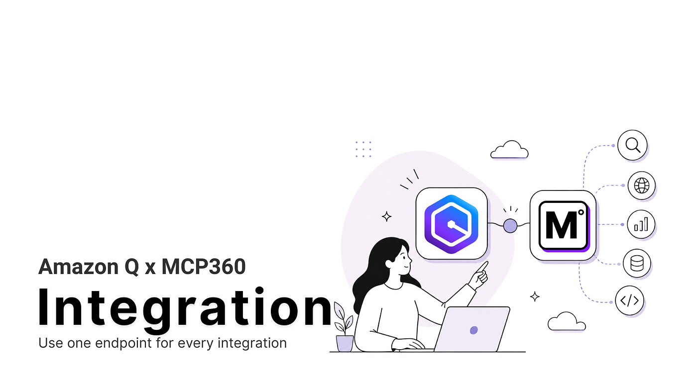 Amazon Q x MCP360: Connect Amazon Q Developer to 100+ Tools with MCP