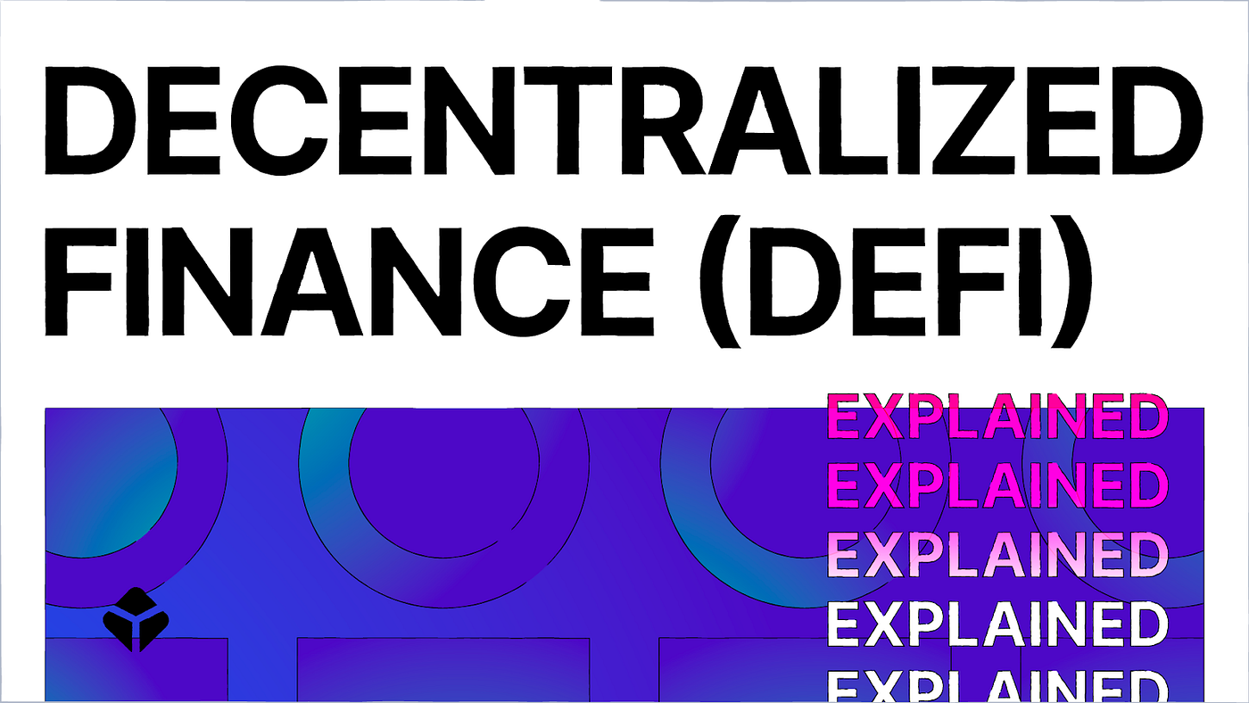 The Definition of Decentralized Finance (DeFi) | by Blockchain.com |  @blockchain | Medium