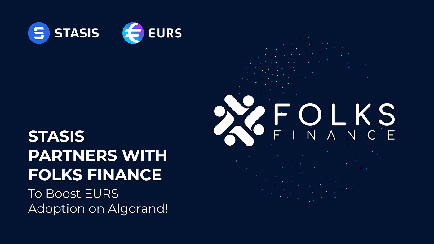 STASIS Partners with Folks Finance to Boost EURS Adoption on Algorand! | by  Krypto Walker | STASIS Blog | Medium