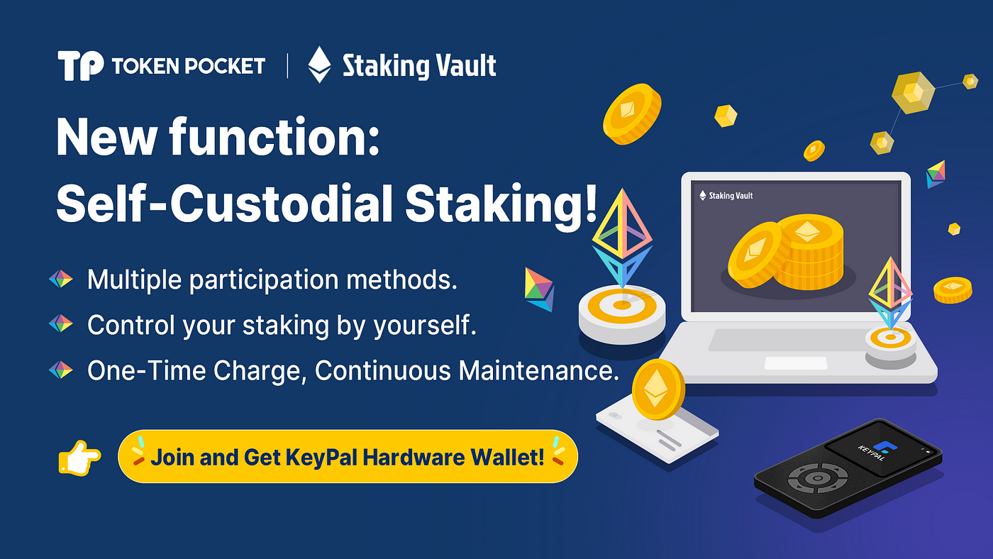 토큰포켓 스테이킹 볼트(Staking Vault) 신규 기능: 셀프 커스터디 스테이킹 | by CREAM ER | 토큰포켓 코리아 |  Medium