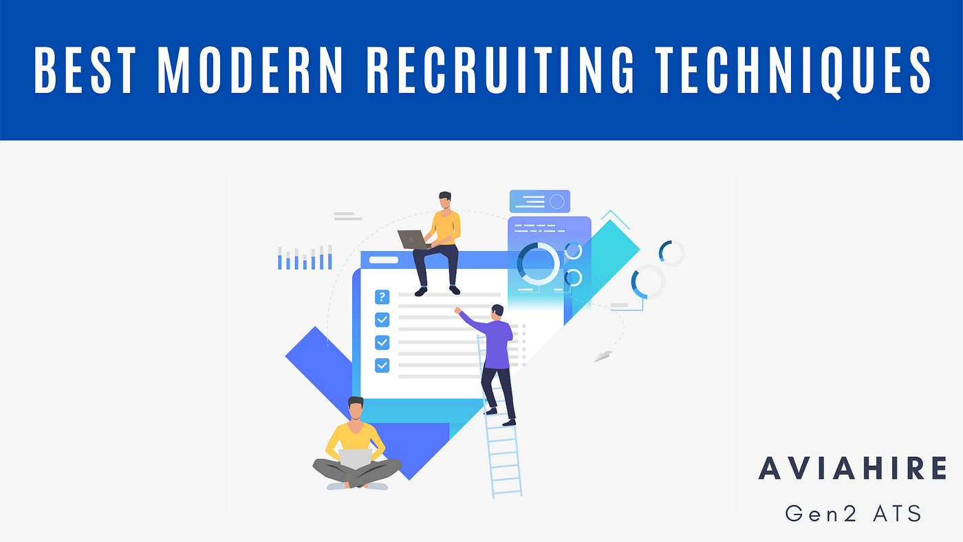 What are the Best Modern Recruiting Techniques? | by Aviahire