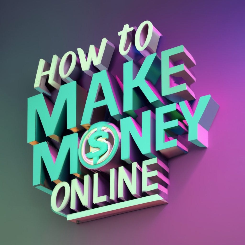 How To Make Money Online 2024