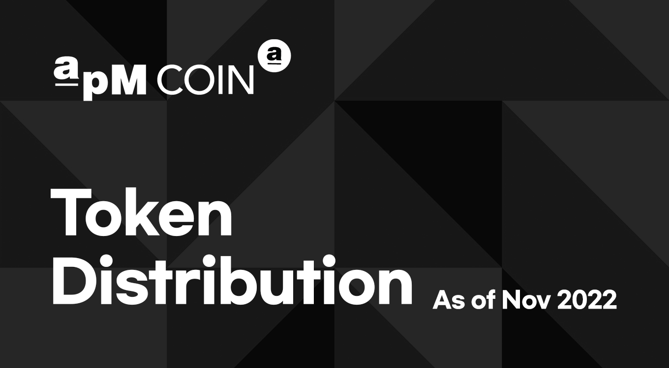 apM Coin Token Distribution Information (As of November 3, 2022) | by apM Coin | apM Coin | Medium