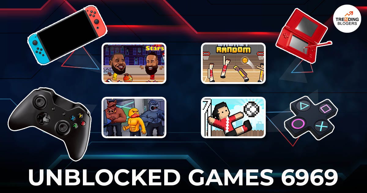 Unblocked Games 6969 : A Fun Getaway From Boredome!