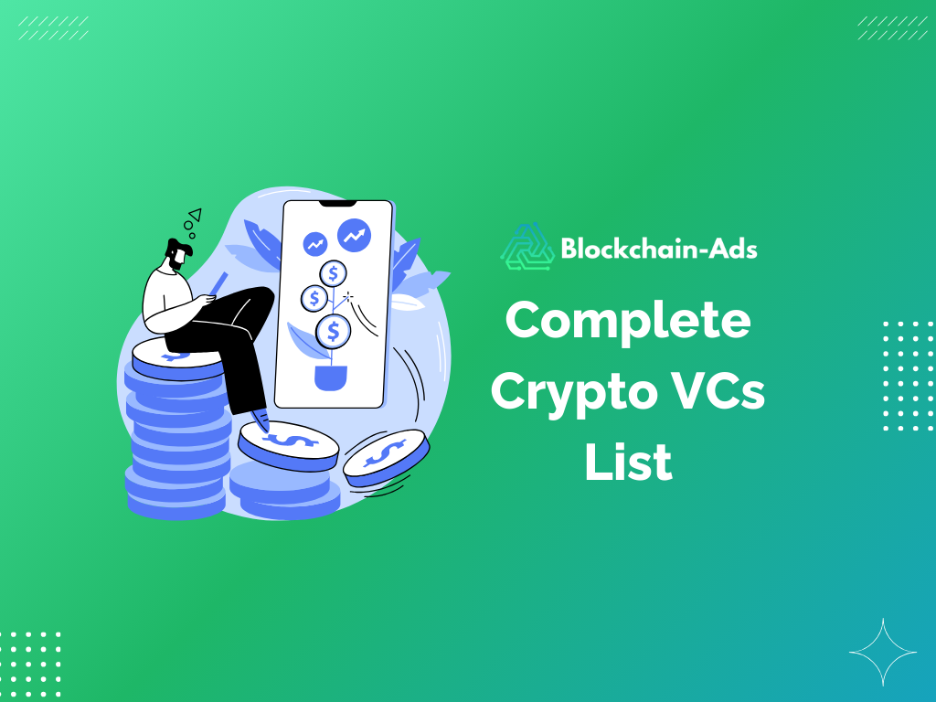Top Crypto Venture Capitalists for Project Funding in 2024 | by  Blockchain-Ads | Medium
