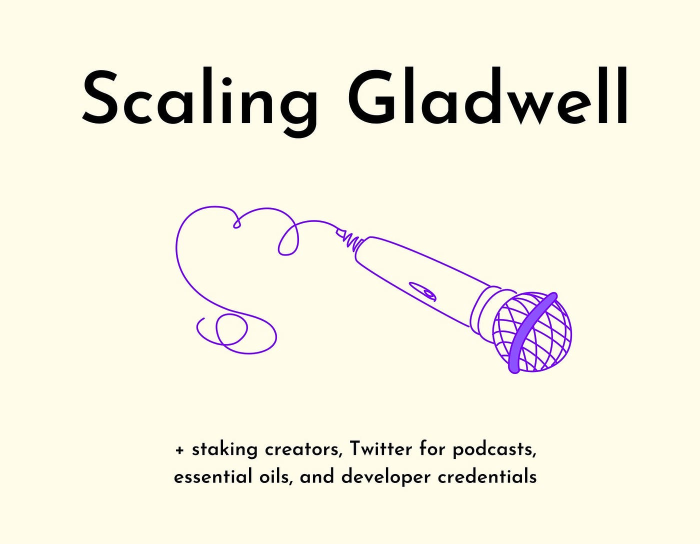 Scaling Malcolm Gladwell. Staking creators, Twitter for podcasts… | by  Mario Gabriele | The Startup | Medium