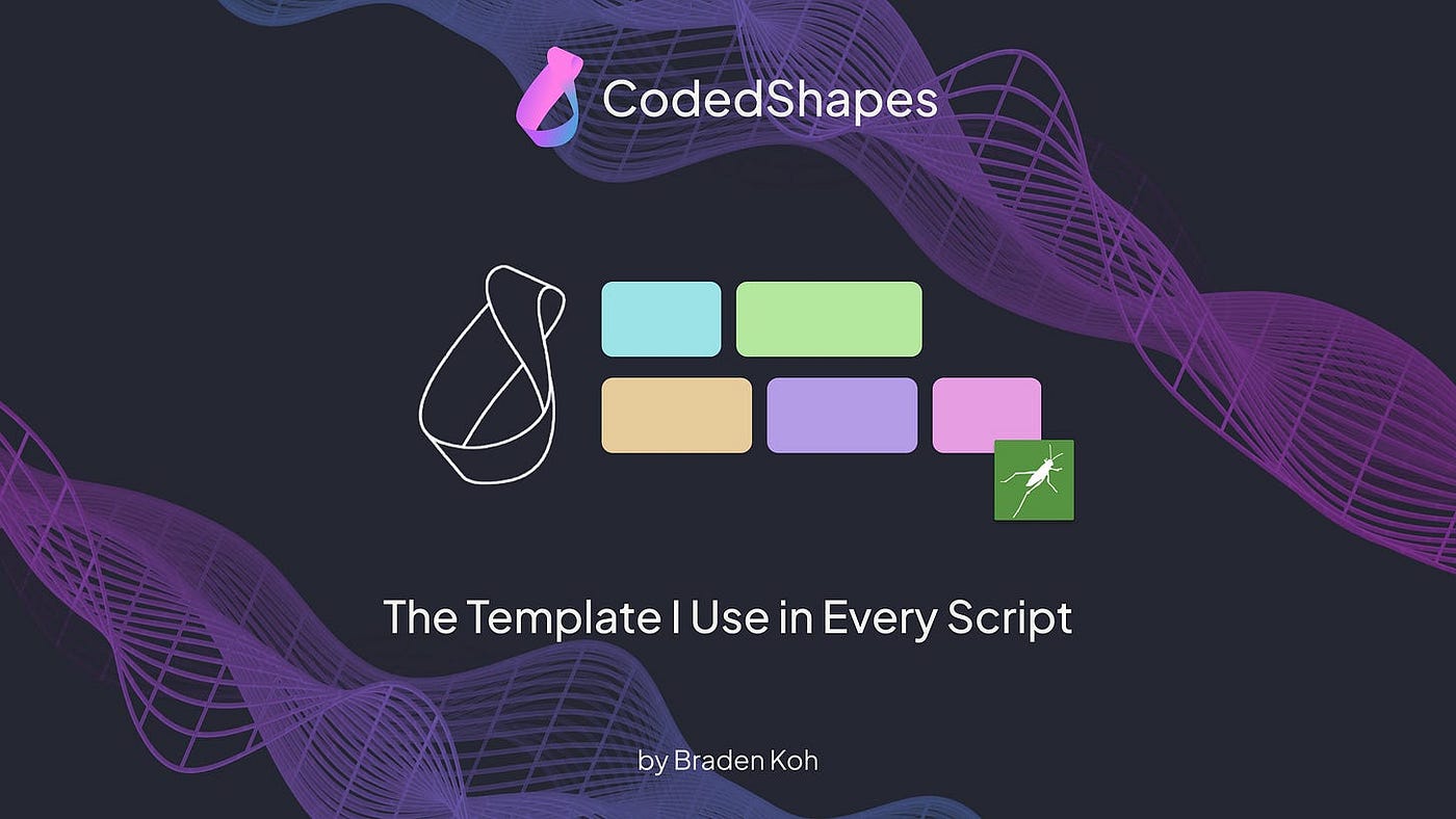 The Template I Use in Every Script