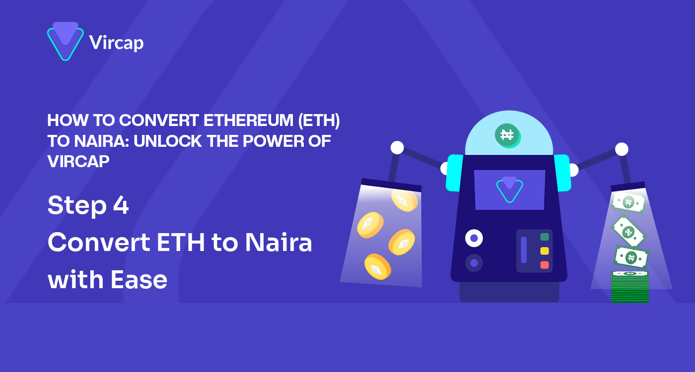 How To Convert Ethereum (ETH) to Naira: Unlock the Power of Vircap | by  Vircap Technologies | Medium