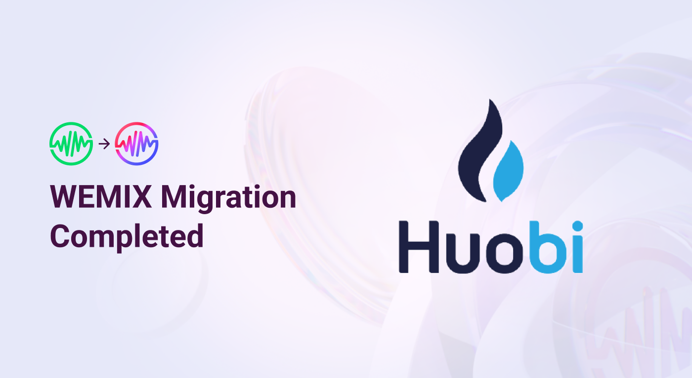 WEMIX Coin Migration for Huobi Exchange has been completed | by WEMIX  Compliance | WEMIX Communication | Medium