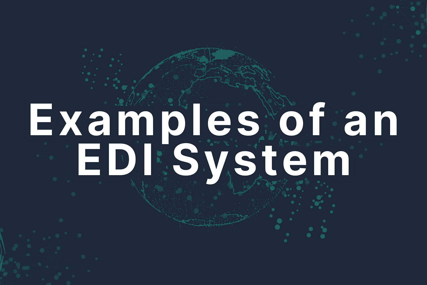 Examples of an EDI System — Action EDI