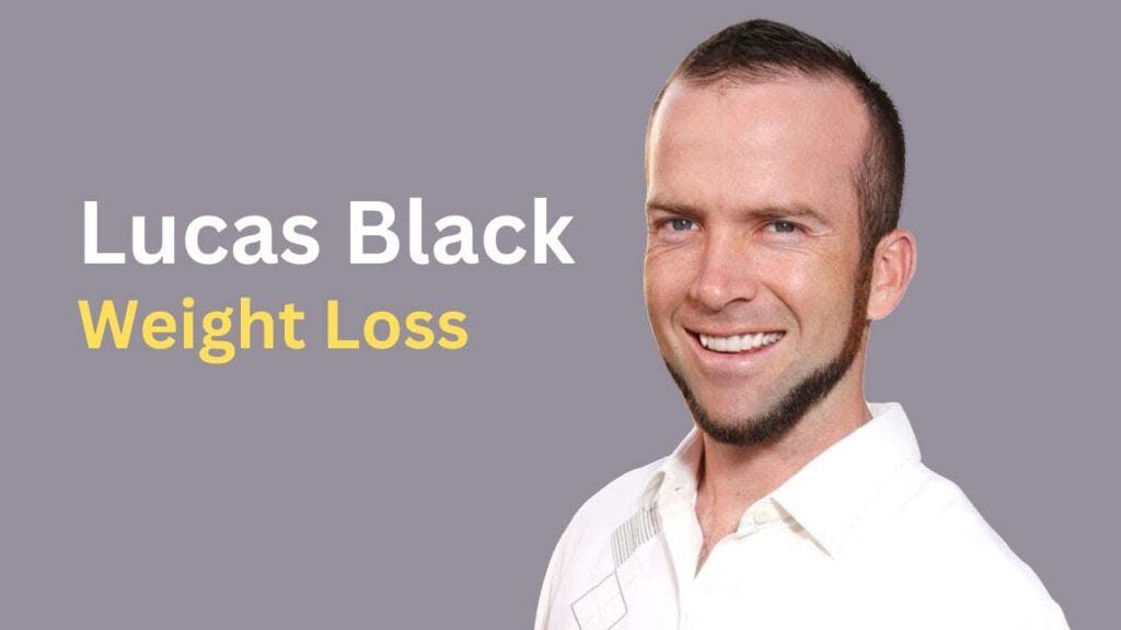 Lucas Black Weight Loss by John Beyers Ph.D. Apr 2024 Medium