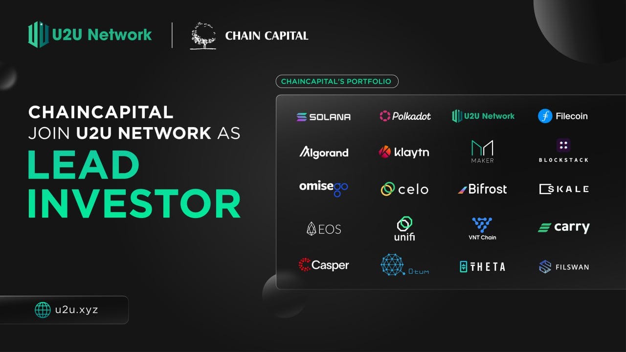 Chain Capital joins U2U Network as Lead Investor | by U2U Network | U2U  Network | Medium