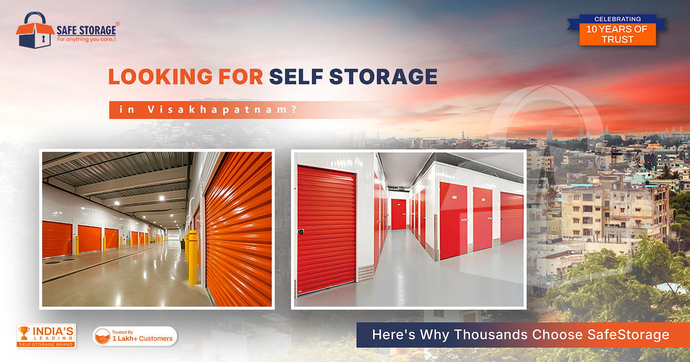Looking for Self Storage in Visakhapatnam? Here’s Why Thousands Choose SafeStorage