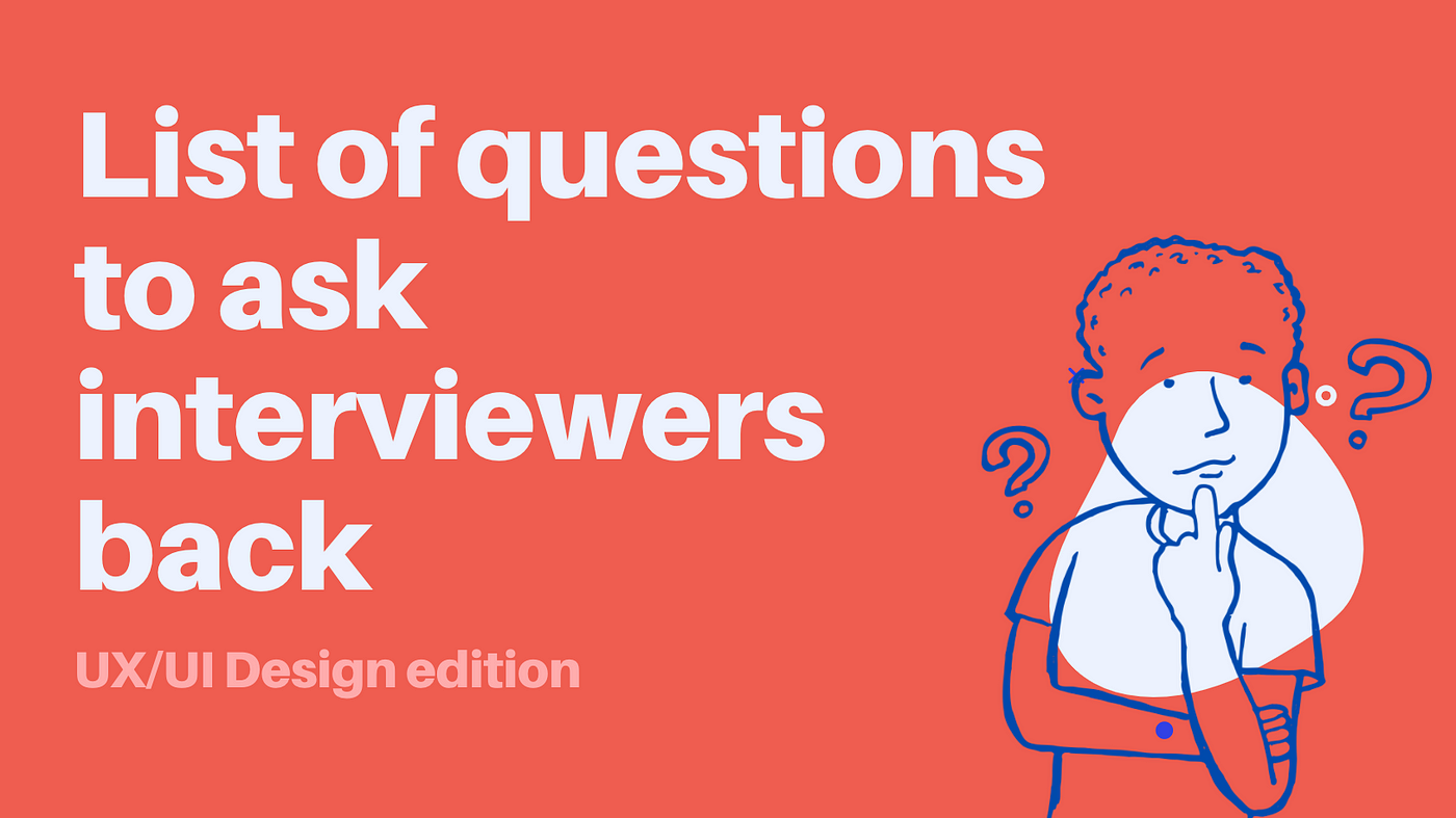 List of questions to ask interviewers (designer role) | by Penny 