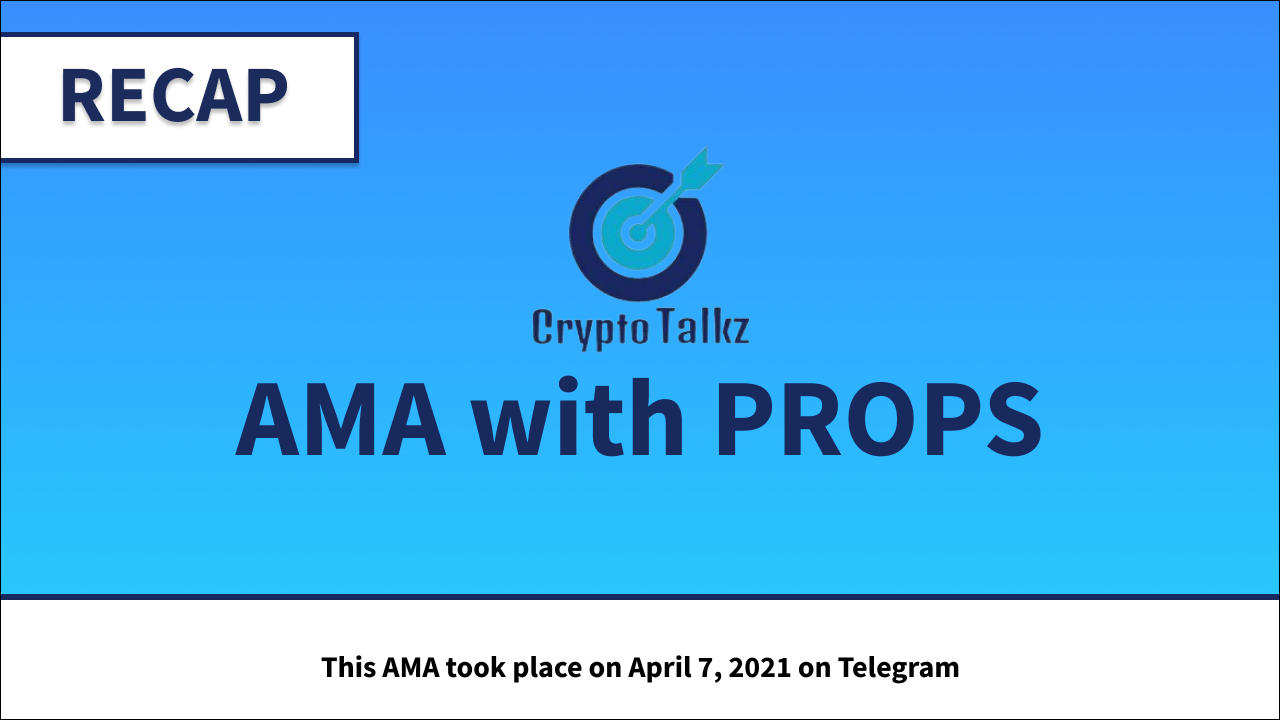 Props AMA with CryptoTalkz. Adi Sideman sat down with the… | by Props  Project | Props Project