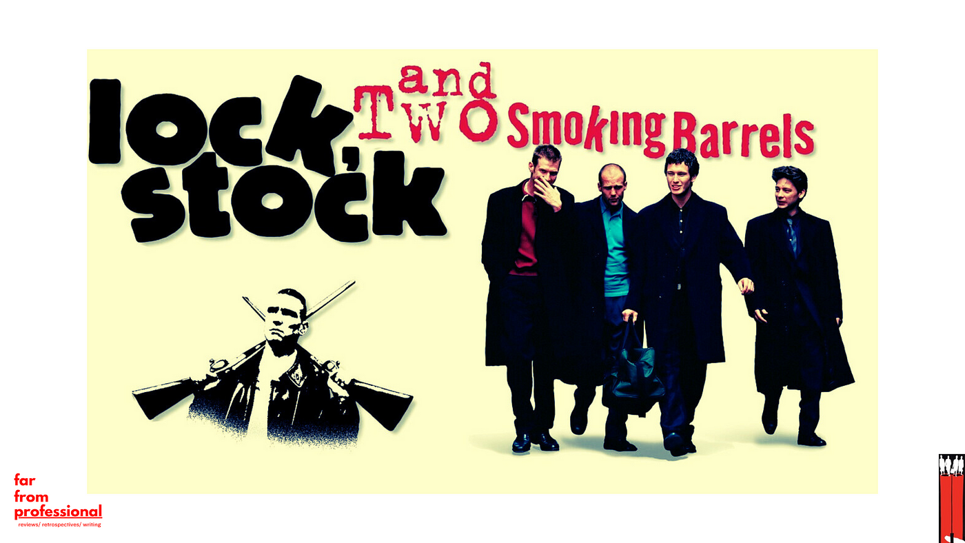Lock, Stock, and Two Smoking Barrels | by C.A. Ramirez | Far From  Professional | Medium
