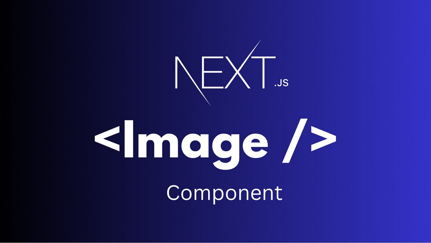 Why Next.js Image Component Is the Hidden Hero of Web Performance