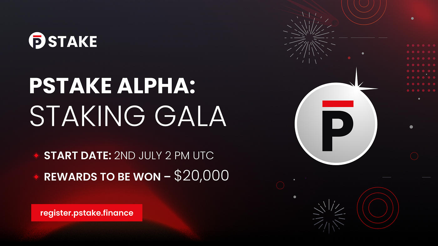 Enter the pSTAKE Staking Gala for Your Chance to Win a Share of $20,000 |  by pSTAKE Finance | pSTAKE | Medium