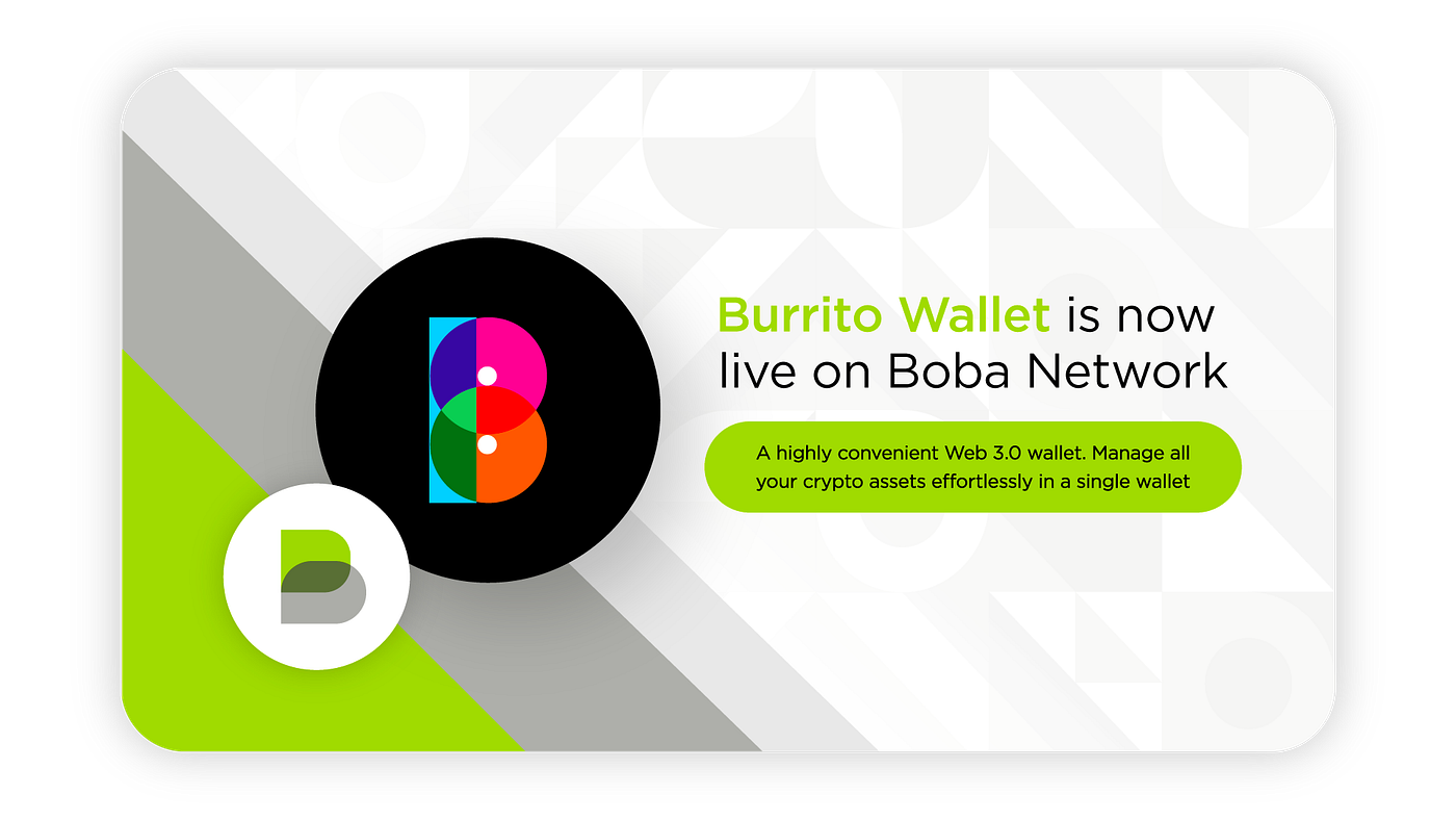 Burrito Wallet Launches on Boba Network | by Boba Network | Medium