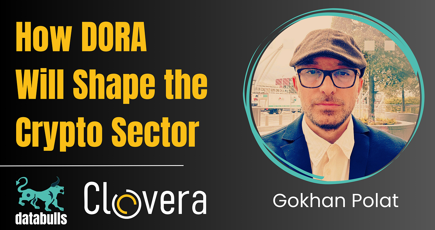 How DORA Will Shape the Crypto Sector | by Gokhan Polat ☀️ | DataBulls |  Medium