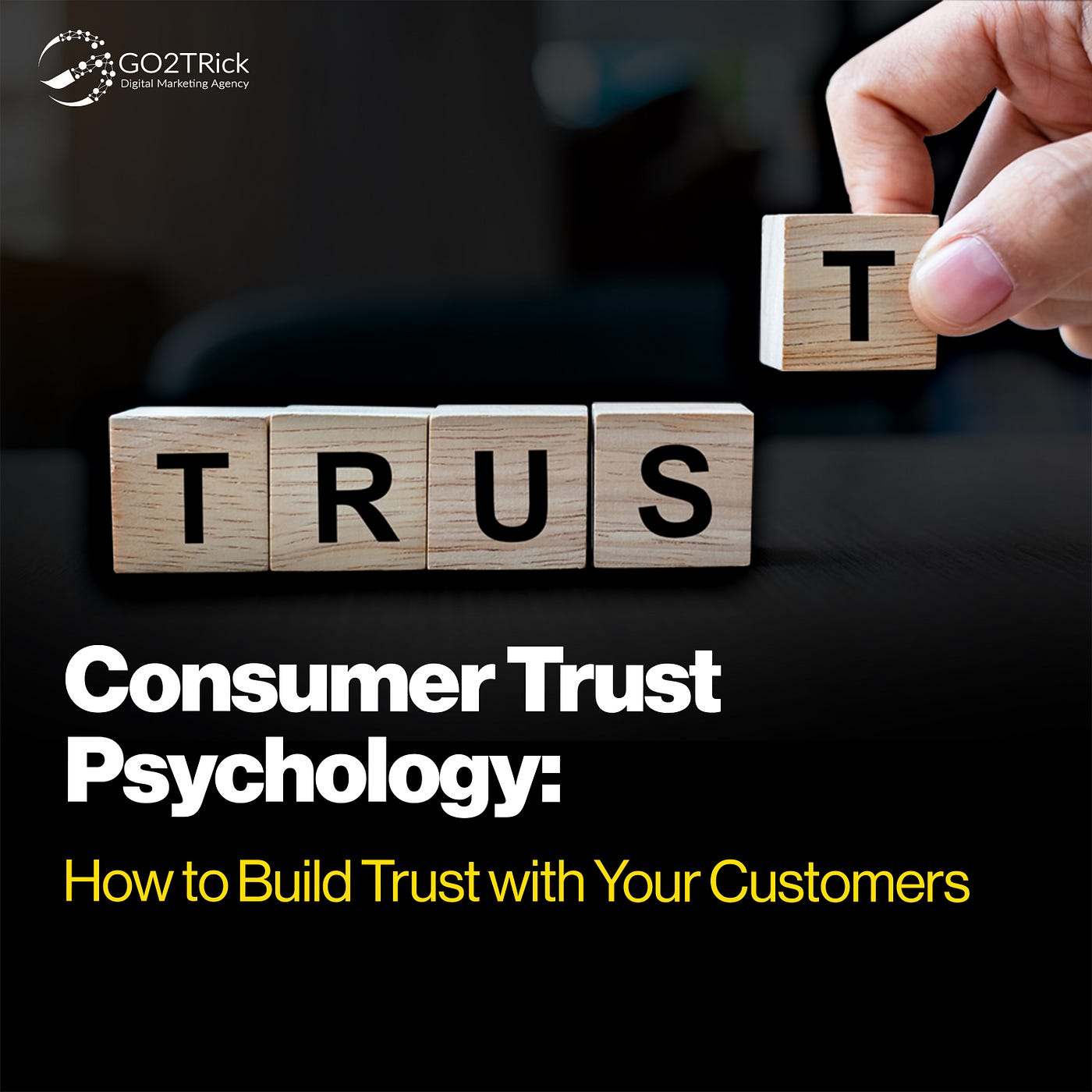 HOW TO CREATE TRUST IN YOUR MARKETING - Importance of building trust with consumers