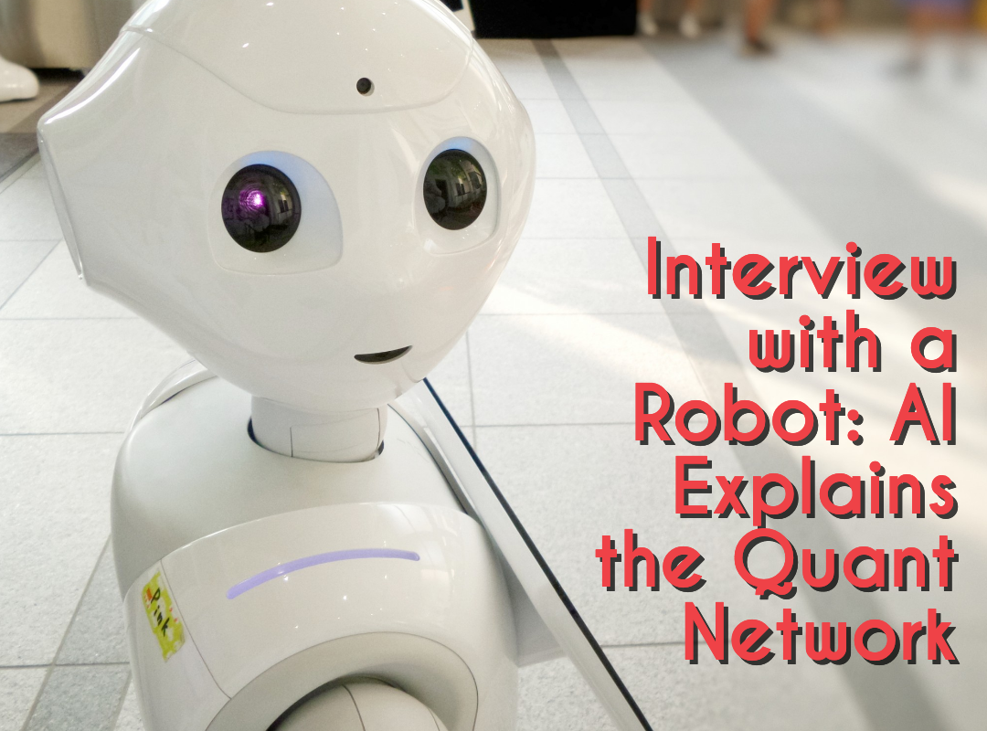 I asked an artificial intelligence to explain Quant Network and this is  what it said. | by D.L. White | Coinmonks | Medium