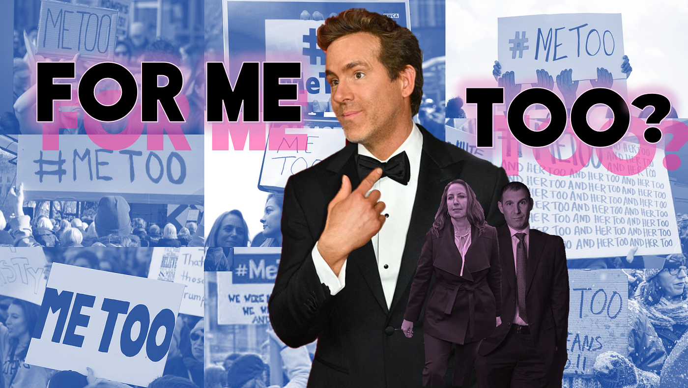 How Ryan Reynolds and His Lawyers Hijacked the #MeToo Movement to Conceal His Hijacking of a Movie
