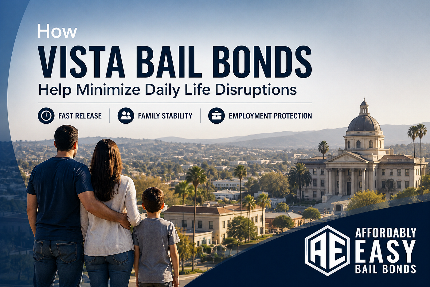 How Vista Bail Bonds Help Minimize Disruptions to Daily Life?