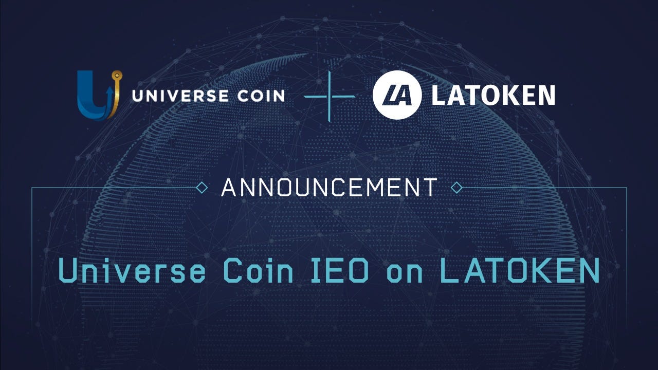 Announce: LATOKEN Holds 2nd Round of the IEO for Universe Coin | by LATOKEN  | LATOKEN