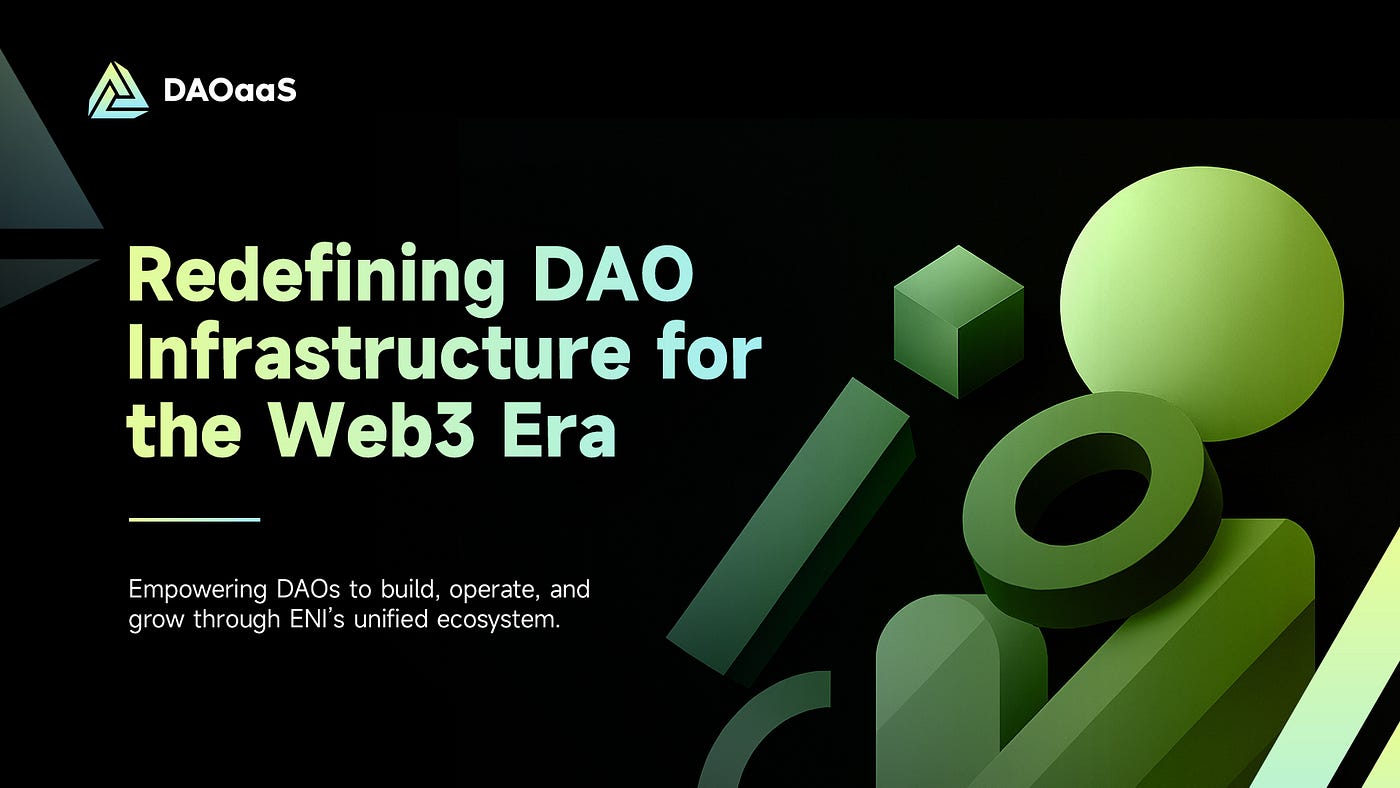 DAOaaS: The Pan-Decentralized Platform Redefining DAO Infrastructure for the Web3 Era