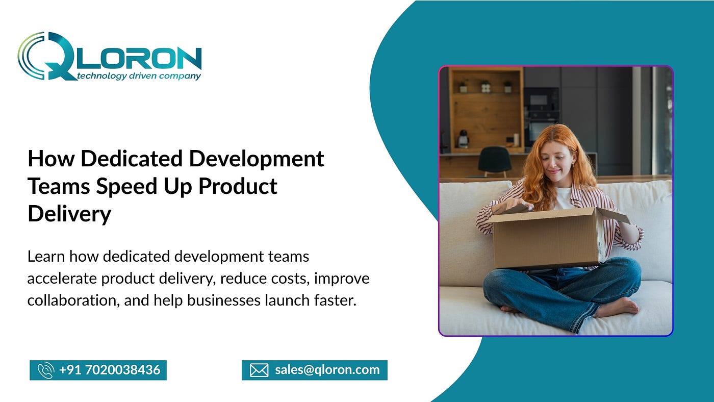 How Dedicated Development Teams Speed Up Product Delivery