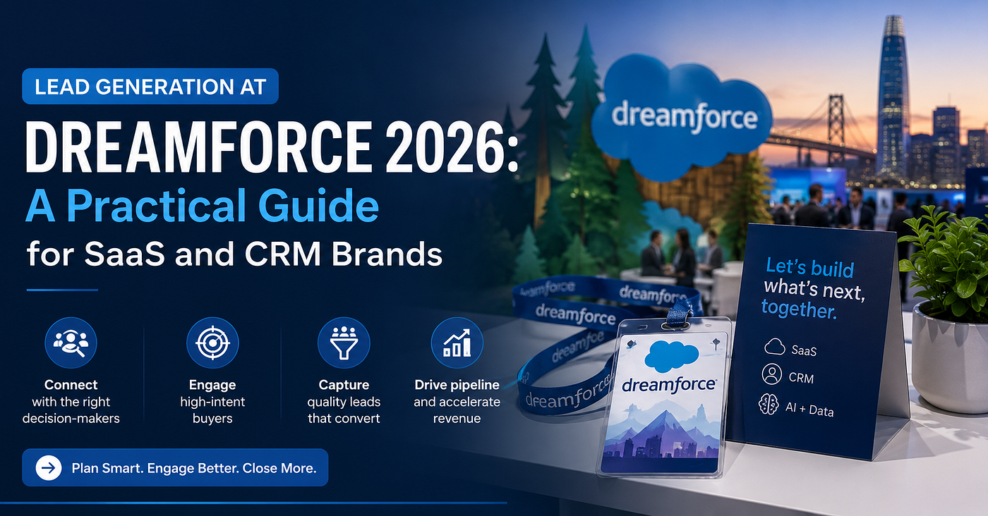 Lead Generation at Dreamforce 2026: A Practical Guide for SaaS and CRM Brands