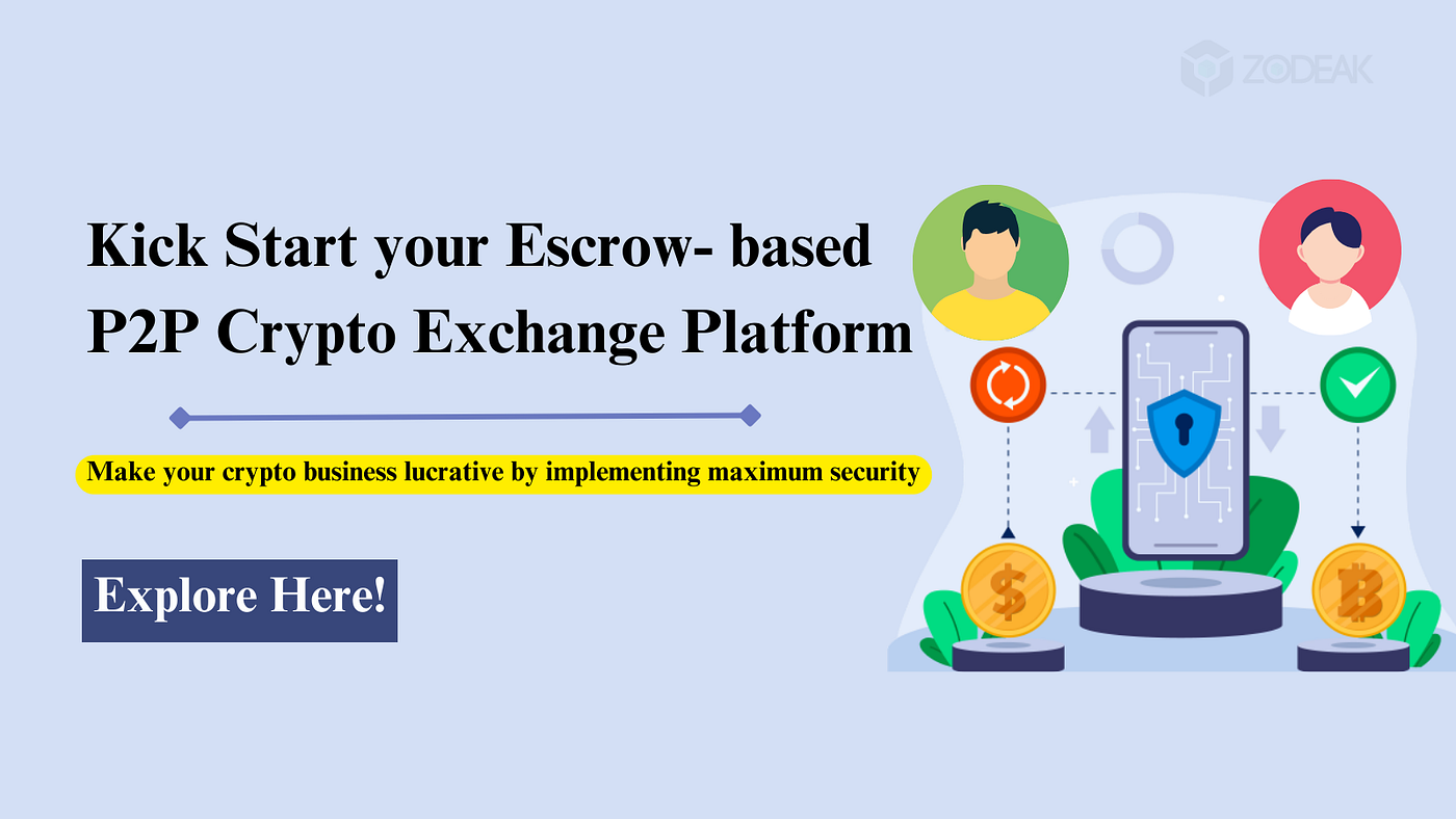 How to Start Escrow P2P Crypto Exchange Platform? | Medium