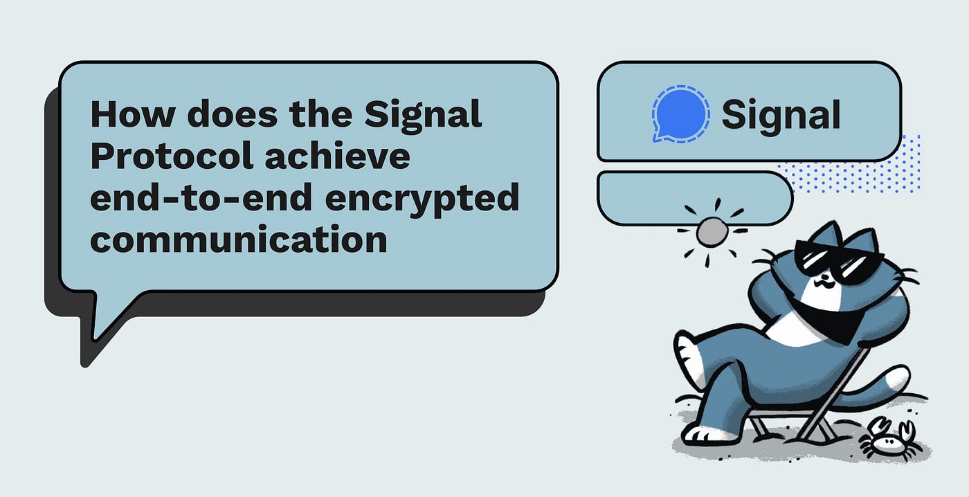 How does the Signal Protocol achieve end-to-end encrypted