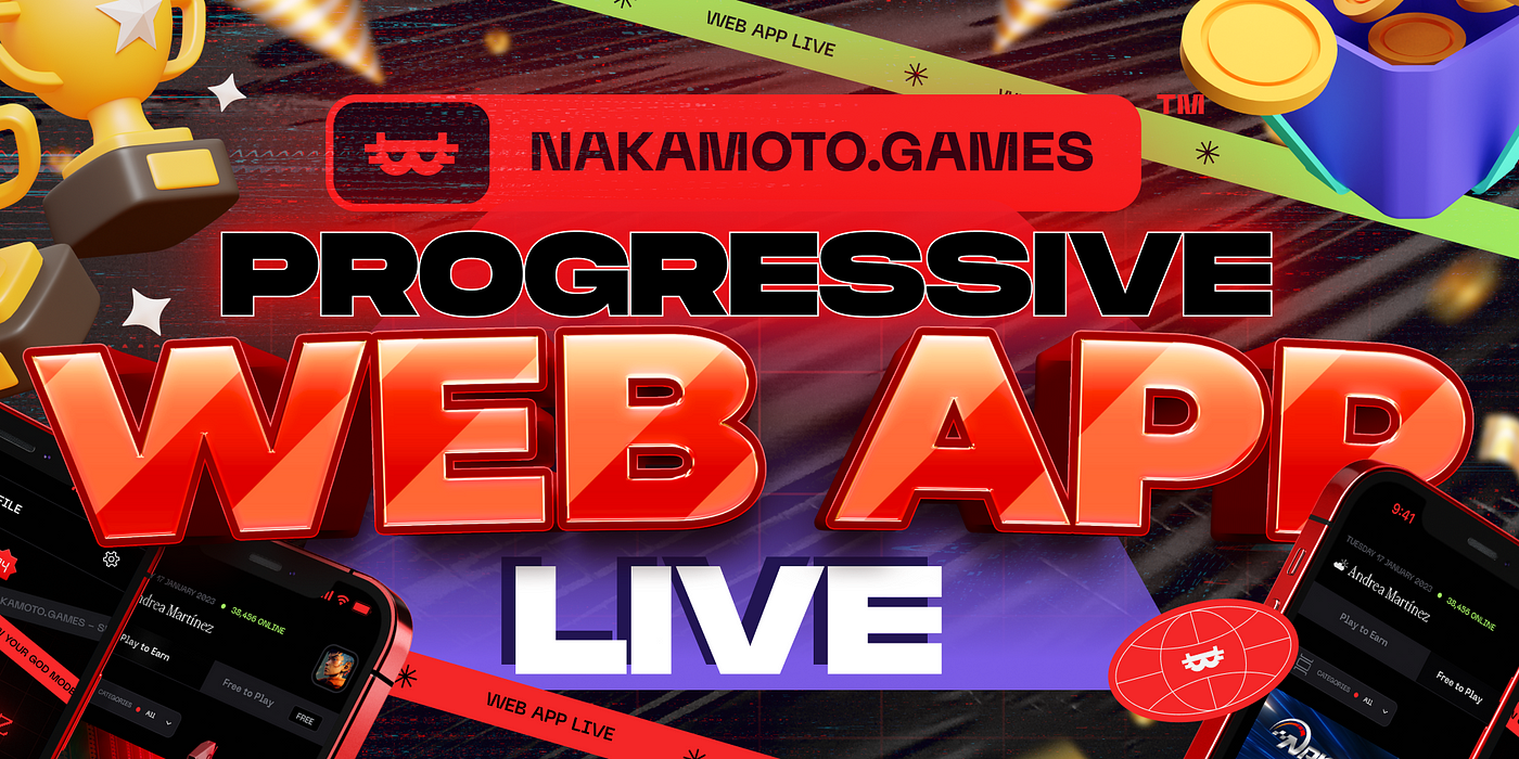 Unveiling Our Revolutionary Web3 Gaming Experience: The Progressive Web App  is Now Live!, by Nakamoto.Games