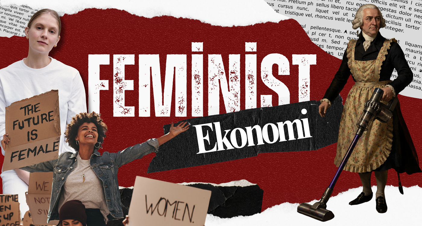 Feminist Ekonomi Dünyamızı Nasıl Değiştirebilir?