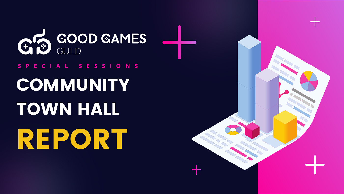 Report — GGG&rsquo;s Community Town Hall | by Good Games Guild | Medium