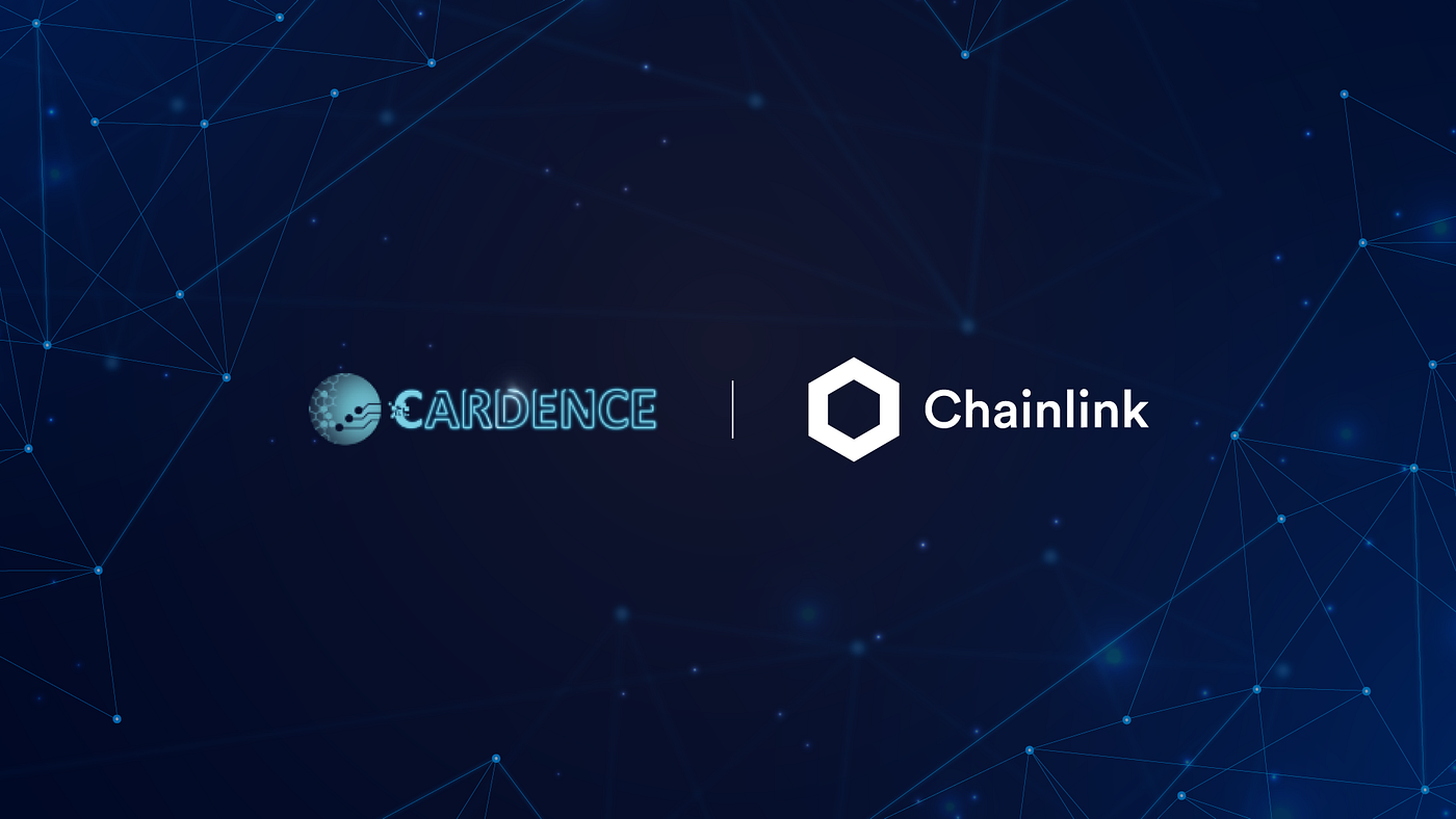 Cardence Will Enhance its Platform With Multiple Chainlink Oracle Services  | by obaid ul ahad | cardence | Medium