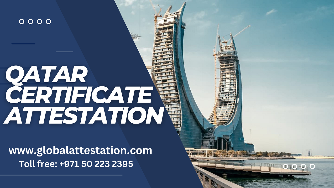 Qatari certificate attestation in UAE