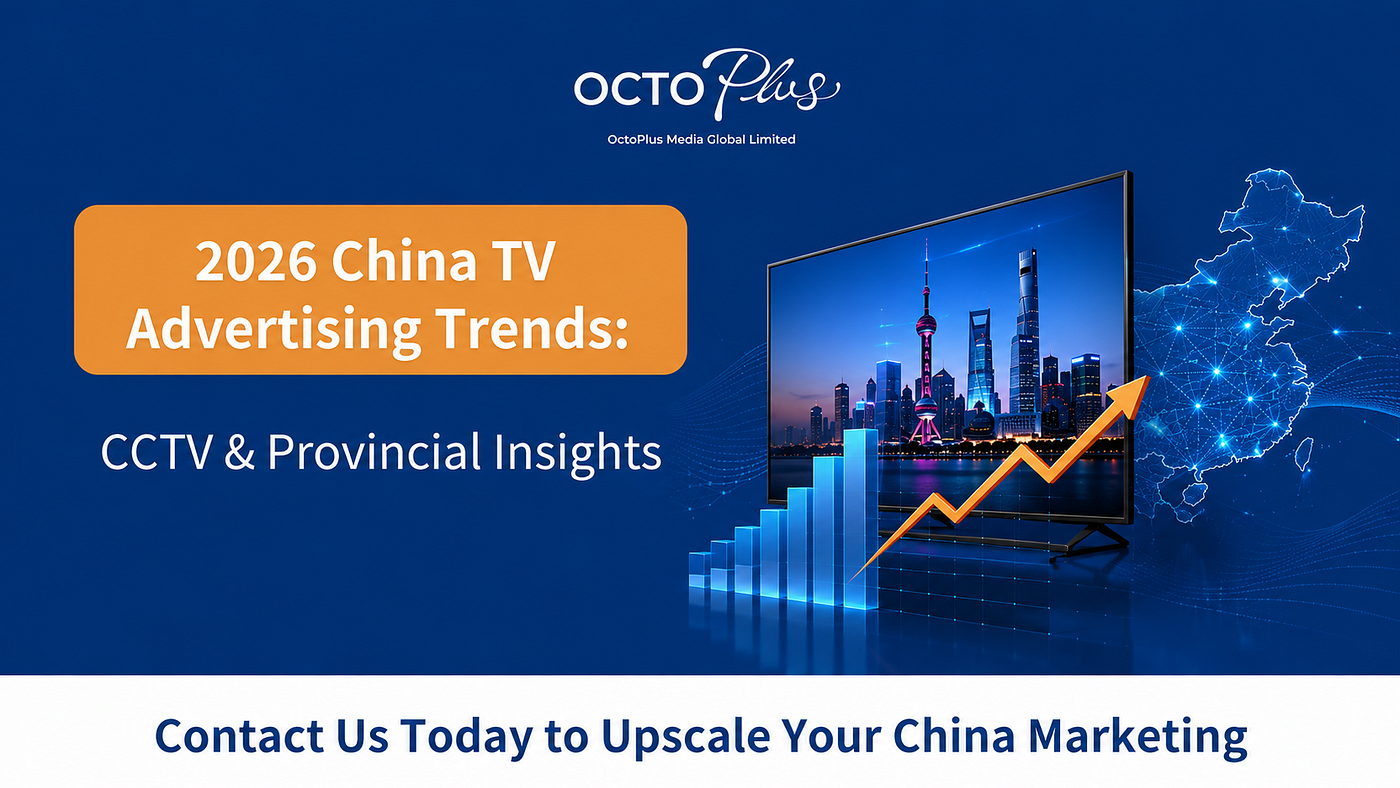 2026 China TV Advertising Trends: CCTV & Provincial Insights